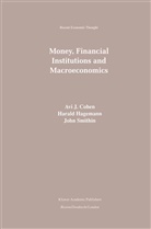 Avi Cohen, Avi J. Cohen, Haral Hagemann, Harald Hagemann, John Smithin - Money, Financial Institutions and Macroeconomics