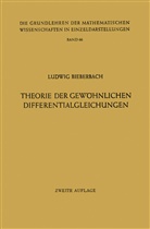 Ludwig Bieberbach - Theorie der Gewöhnlichen Differentialgleichungen
