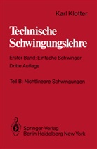 Karl Klotter, Günte Benz, Günter Benz - Technische Schwingungslehre - 1/B: Einfache Schwinger