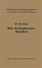 P Lertes, P. Lertes - Die Telephonie-Sender