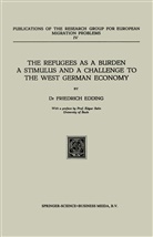 Friedrich Edding - The Refugees as a Burden a Stimulus, and a Challenge to the West German Economy