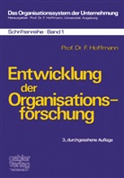 Friedrich Hoffmann - Entwicklung der Organisationsforschung