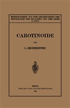 L Zechmeister, L. Zechmeister, M. Gildemeister, Goldschmidt, R Goldschmidt, R. Goldschmidt... - Carotinoide