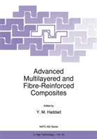Y. M. Haddad, Y.M. Haddad, M Haddad, Y M Haddad - Advanced Multilayered and Fibre-Reinforced Composites