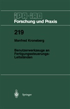 Manfred Kroneberg - Benutzerwerkzeuge an Fertigungssteuerungs-Leitständen