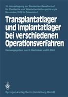 Hierholzer, G Hierholzer, G. Hierholzer, Zilch, Zilch, H. Zilch - Transplantatlager und Implantatlager bei verschiedenen Operationsverfahren
