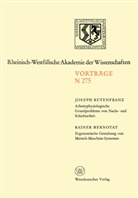Joseph Rutenfranz - Arbeitsphysiologische Grundprobleme von Nacht- und Schichtarbeit. Ergonomische Gestaltung von Mensch-Maschine-Systemen