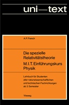 Anthony P French, Anthony P. French - Die spezielle Relativitätstheorie M.I.T. Einführungskurs Physik