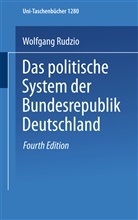 Wolfgang Rudzio - Das politische System der Bundesrepublik Deutschland