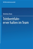 Dimitrios Dosis - Trittbrettfahrerverhalten im Team