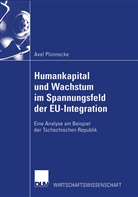 Axel Pl&uuml;nnecke - Humankapital und Wachstum im Spannungsfeld der EU-Integration