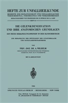 A Wilhelm, A. Wilhelm - Die Gelenkdenervation und Ihre Anatomischen Grundlagen