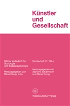 Alphons Silbermann, Ren König, René König - Künstler und Gesellschaft