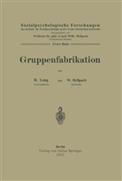 W Hellpach, W. Hellpach, Lang, R Lang, R. Lang, Will Hellpach... - Gruppenfabrikation