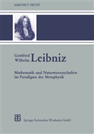 Hartmut Hecht - Gottfried Wilhelm Leibniz