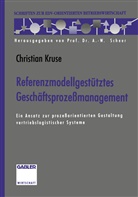 Christian Kruse - Referenzmodellgestütztes Geschäftsprozeßmanagement