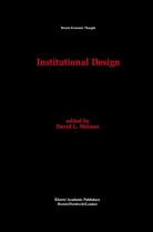 Davi L Weimer, David L Weimer, David L. Weimer - Institutional Design
