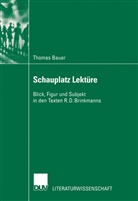 Thomas Bauer - Schauplatz Lektüre