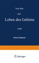 Ernst Scharrer, Loewen, H Loewen, H. Loewen - Vom Bau und Leben des Gehirns