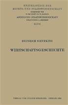 Heinrich Sieveking, Walte Kaskel, Walter Kaskel, Eduard Kohlrausch, A Spiethoff, A. Spiethoff - Wirtschaftsgeschichte