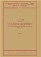 H Sponer, H. Sponer, M. Born, Franck, J Franck, J. Franck... - Molekülspektren und Ihre Anwendung auf Chemische Probleme