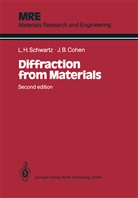 Jerome B Cohen, Jerome B. Cohen, Lyle Schwartz, Lyle H Schwartz, Lyle H. Schwartz - Diffraction from Materials
