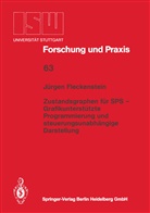 JÃ¼rgen Fleckenstein, Jürgen Fleckenstein - Zustandsgraphen für SPS - Grafikunterstützte Programmierung und steuerungsunabhängige Darstellung
