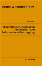 Dieter Kreß - Theoretische Grundlagen der Signal- und Informationsübertragung