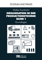 Walter Eversheim - Organisation in der Produktionstechnik