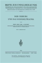 A Isfort, A. Isfort - Der Chirurg und das Schädeltrauma