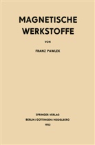 Franz Pawlek - Magnetische Werkstoffe