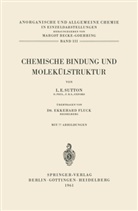 Leslie E Sutton, Leslie E. Sutton - Chemische Bindung und Molekülstruktur