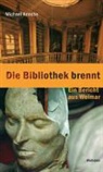 Michael Knoche - Die Bibliothek brennt