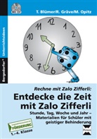 Blüme, The Blümer, Theo Blümer, Gräv, Rober Gräve, Robert Gräve... - Entdecke die Zeit mit Zalo Zifferli, m. 1 CD-ROM