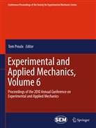 To Proulx, Tom Proulx - Experimental and Applied Mechanics, Volume 6