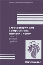 Kwok Y. Lam, Igo Shparlinski, Igor Shparlinski, Huaxiong Wang, Huaxiong Wang et al, Chaoping Xing - Cryptography and Computational Number Theory