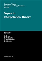 Bernd Fritzsche, Victo Katsnelson, Victor Katsnelson, Bernd Kirstein - Topics in Interpolation Theory