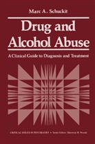 M A Shuckit, M. A. Shuckit - Drug and Alcohol Abuse