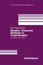 Igor Shparlinski - Number Theoretic Methods in Cryptography