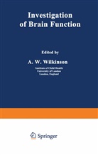 W Wilkinson, A W Wilkinson, A. W. Wilkinson - Investigation of Brain Function
