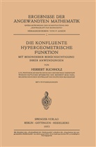Herbert Buchholz - Die Konfluente Hypergeometrische Funktion
