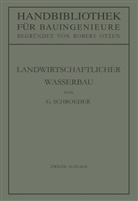 Gerhard Schroeder - Landwirtschaftlicher Wasserbau