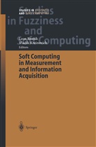 Kreinovich, Kreinovich, Vladik Kreinovich, Leo Reznik, Leon Reznik, Leonid Reznik - Soft Computing in Measurement and Information Acquisition