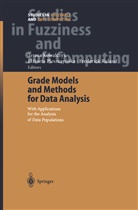 Teresa Kowalczyk, Elzbiet Pleszczynska, Elzbieta Pleszczynska, Frederick Ruland - Grade Models and Methods for Data Analysis