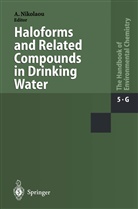 Anastasi Nikolaou, Anastasia Nikolaou - The Handbook of Environmental Chemistry - 5 / 5G: Haloforms and Related Compounds in Drinking Water