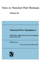 Christia Breitsamter, Christian Breitsamter, Heinrich Hirschel, Heinrich Hirschel, Ernst H. Hirschel, Ernst Heinrich Hirschel - Numerical Flow Simulation I