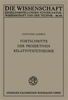 G¿nther Ludwig, Günther Ludwig - Fortschritte der projektiven Relativitätstheorie