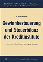 Herbert Alsheimer - Gewinnbesteuerung und Steuerbilanz der Kreditinstitute