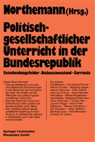 Wolfgan Northemann, Wolfgang Northemann - Politisch-gesellschaftlicher Unterricht in der Bundesrepublik