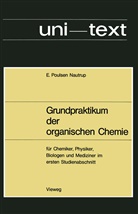 Ernst Poulsen Nautrup - Grundpraktikum der organischen Chemie